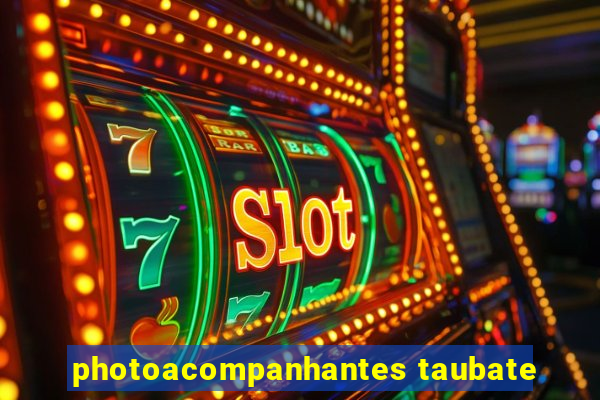 photoacompanhantes taubate